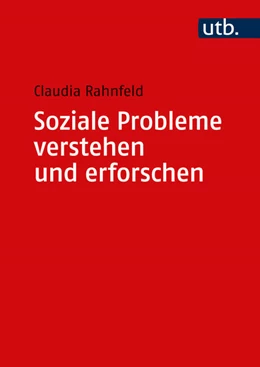 Abbildung von Rahnfeld | Soziale Probleme verstehen und erforschen | 1. Auflage | 2024 | beck-shop.de