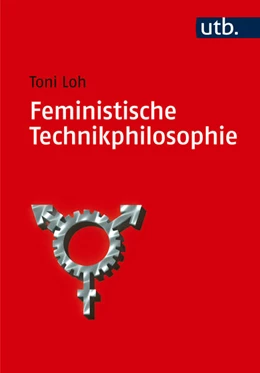 Abbildung von Loh | Feministische Technikphilosophie | 1. Auflage | 2025 | beck-shop.de