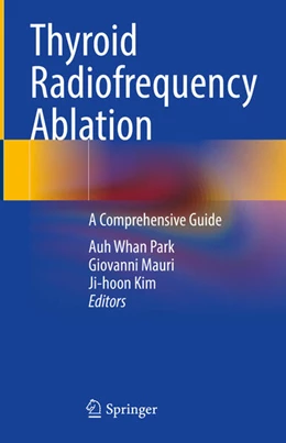 Abbildung von Park / Mauri | Thyroid Radiofrequency Ablation | 1. Auflage | 2024 | beck-shop.de