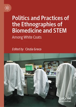 Abbildung von Greco | Politics and Practices of the Ethnographies of Biomedicine and STEM | 1. Auflage | 2024 | beck-shop.de