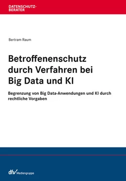 Abbildung von Raum | Betroffenenschutz durch Verfahren bei Big Data und KI | 1. Auflage | 2024 | beck-shop.de