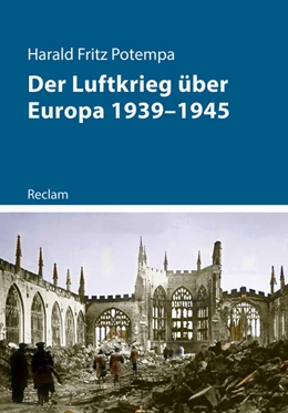 Abbildung von Potempa | Der Luftkrieg über Europa 1939-1945 | 1. Auflage | 2025 | beck-shop.de