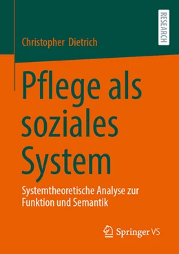 Abbildung von Dietrich | Pflege als soziales System | 1. Auflage | 2025 | beck-shop.de