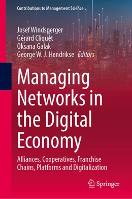 Abbildung von Windsperger / Cliquet | Managing Networks in the Digital Economy | 1. Auflage | 2025 | beck-shop.de