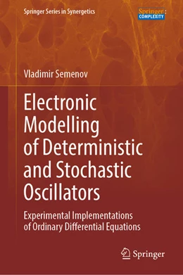 Abbildung von Semenov | Electronic Modelling of Deterministic and Stochastic Oscillators | 1. Auflage | 2025 | beck-shop.de