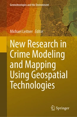 Abbildung von Leitner | New Research in Crime Modeling and Mapping Using Geospatial Technologies | 1. Auflage | 2025 | 27 | beck-shop.de