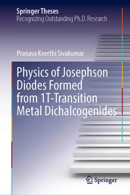 Abbildung von Sivakumar | Physics of Josephson Diodes Formed from 1T-Transition Metal Dichalcogenides | 1. Auflage | 2025 | beck-shop.de