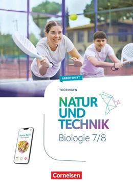 Abbildung von Natur und Technik - Biologie Neubearbeitung - Thüringen 2025 - 7./8. Schuljahr | 1. Auflage | 2025 | beck-shop.de