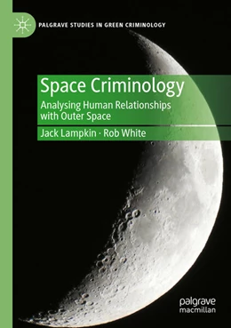 Abbildung von Lampkin / White | Space Criminology | 1. Auflage | 2024 | beck-shop.de