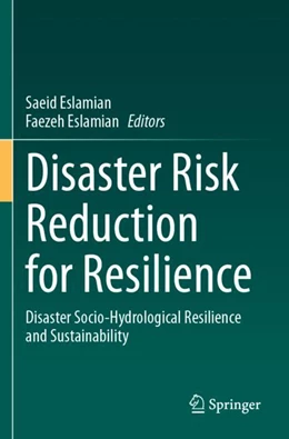 Abbildung von Eslamian | Disaster Risk Reduction for Resilience | 1. Auflage | 2024 | beck-shop.de