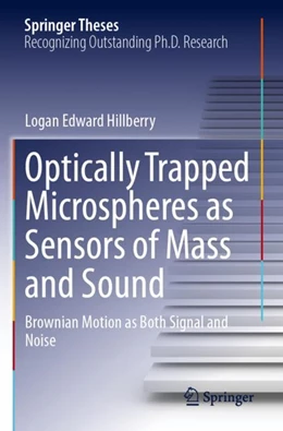 Abbildung von Hillberry | Optically Trapped Microspheres as Sensors of Mass and Sound | 1. Auflage | 2024 | beck-shop.de