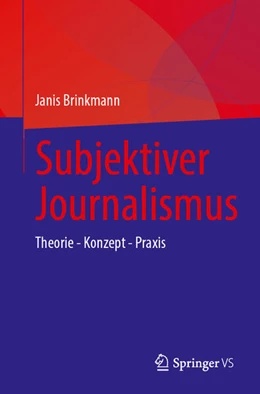 Abbildung von Brinkmann | Subjektiver Journalismus | 1. Auflage | 2025 | beck-shop.de