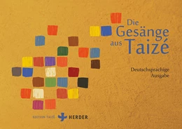 Abbildung von Communauté von Taizé | Die Gesänge aus Taizé | 1. Auflage | 2025 | beck-shop.de