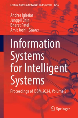 Abbildung von Iglesias / Shin | Information Systems for Intelligent Systems | 1. Auflage | 2025 | 1255 | beck-shop.de