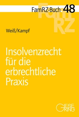 Abbildung von Weiß / Kampf | Insolvenzrecht für die erbrechtliche Praxis | 1. Auflage | 2024 | 48 | beck-shop.de