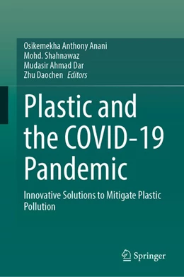 Abbildung von Anani / Shahnawaz | Plastic and the COVID-19 Pandemic | 1. Auflage | 2024 | beck-shop.de