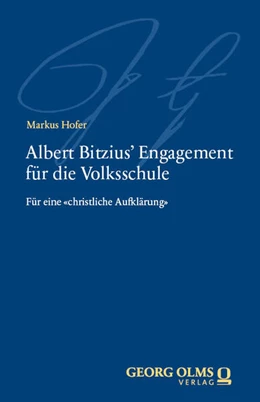 Abbildung von Hofer | Albert Bitzius' Engagement für die Volksschule | 1. Auflage | 2024 | beck-shop.de