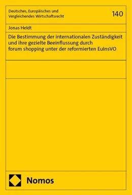 Abbildung von Heldt | Die Bestimmung der internationalen Zuständigkeit und ihre gezielte Beeinflussung durch forum shopping unter der reformierten EuInsVO | 1. Auflage | 2024 | beck-shop.de