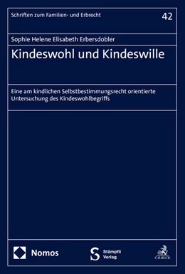 Abbildung von Erbersdobler | Kindeswohl und Kindeswille | 1. Auflage | 2024 | beck-shop.de