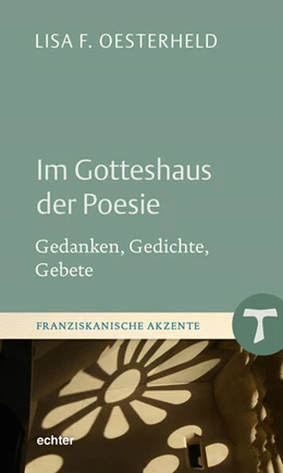 Abbildung von Oesterheld | Im Gotteshaus der Poesie | 1. Auflage | 2025 | beck-shop.de