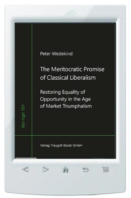 Abbildung von Wedekind | The Meritocratic Promise of Classical Liberalism | 1. Auflage | 2023 | beck-shop.de