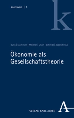 Abbildung von Bung / Martinsen | Ökonomie als Gesellschaftstheorie | 1. Auflage | 2024 | 1 | beck-shop.de