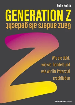 Abbildung von Behm | Generation Z - Ganz anders als gedacht | 1. Auflage | 2023 | beck-shop.de