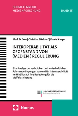 Abbildung von Cole / Etteldorf | Interoperabilität als Gegenstand von (Medien-) Regulierung | 1. Auflage | 2024 | 85 | beck-shop.de