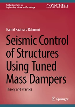 Abbildung von Radmard Rahmani | Seismic Control of Structures Using Tuned Mass Dampers | 1. Auflage | 2024 | beck-shop.de