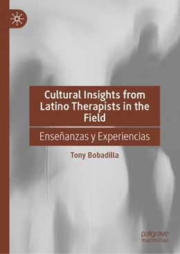 Abbildung von Bobadilla | Cultural Insights from Latino Therapists in the Field | 1. Auflage | 2024 | beck-shop.de