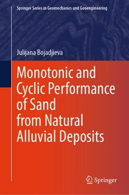 Abbildung von Bojadjieva | Monotonic and Cyclic Performance of Sand from Natural Alluvial Deposits | 1. Auflage | 2024 | beck-shop.de