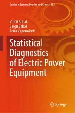 Abbildung von Babak / Zaporozhets | Statistical Diagnostics of Electric Power Equipment | 1. Auflage | 2024 | beck-shop.de