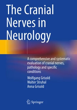 Abbildung von Grisold / Struhal | The Cranial Nerves in Neurology | 1. Auflage | 2024 | beck-shop.de