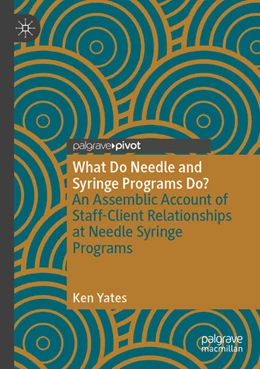 Abbildung von Yates | What Do Needle and Syringe Programs Do? | 1. Auflage | 2024 | beck-shop.de