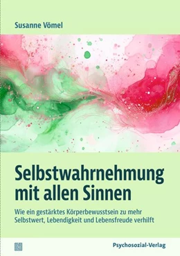 Abbildung von Vömel | Selbstwahrnehmung mit allen Sinnen | 1. Auflage | 2025 | beck-shop.de