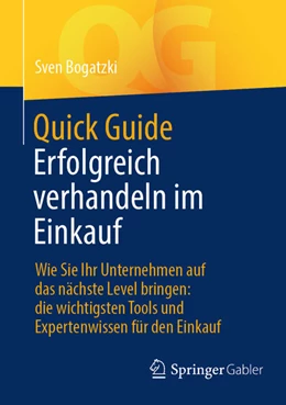 Abbildung von Bogatzki | Quick Guide Erfolgreich verhandeln im Einkauf | 1. Auflage | 2024 | beck-shop.de