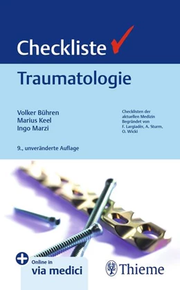 Abbildung von Bühren / Marzi | Checkliste Traumatologie | 9. Auflage | 2024 | beck-shop.de