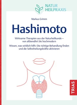 Abbildung von Grimm | Naturheilpraxis: Hashimoto | 1. Auflage | 2024 | beck-shop.de