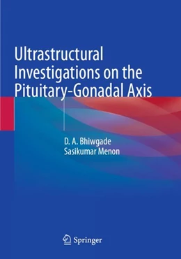 Abbildung von Menon / Bhiwgade | Ultrastructural Investigations on the Pituitary-Gonadal Axis | 1. Auflage | 2024 | beck-shop.de