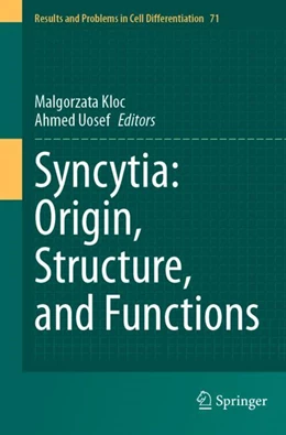 Abbildung von Kloc / Uosef | Syncytia: Origin, Structure, and Functions | 1. Auflage | 2024 | 71 | beck-shop.de