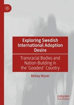 Abbildung von Wyver | Exploring Swedish International Adoption Desire | 1. Auflage | 2024 | beck-shop.de