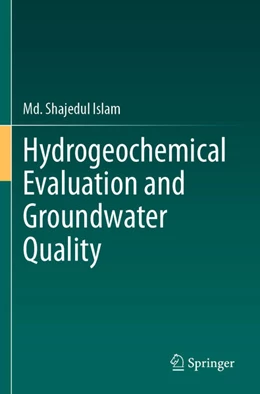 Abbildung von Islam | Hydrogeochemical Evaluation and Groundwater Quality | 1. Auflage | 2024 | beck-shop.de