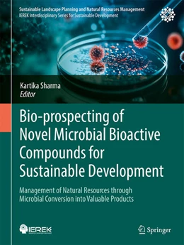 Abbildung von Sharma | Bio-prospecting of Novel Microbial Bioactive Compounds for Sustainable Development | 1. Auflage | 2025 | beck-shop.de