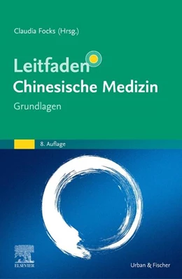 Abbildung von Focks | Leitfaden Chinesische Medizin - Grundlagen | 8. Auflage | 2025 | beck-shop.de