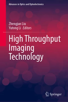 Abbildung von Liu / Li | High Throughput Imaging Technology | 1. Auflage | 2025 | beck-shop.de