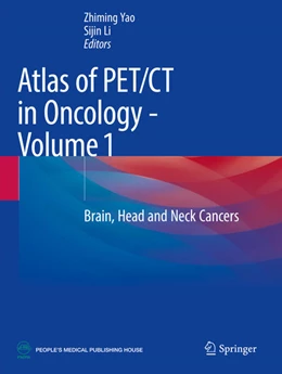 Abbildung von Yao / Li | Atlas of PET/CT in Oncology - Volume 1 | 1. Auflage | 2024 | beck-shop.de