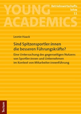 Abbildung von Haack | Sind Spitzensportler:innen die besseren Führungskräfte? | 1. Auflage | 2024 | beck-shop.de