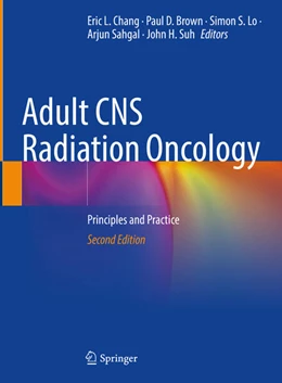 Abbildung von Chang / Brown | Adult CNS Radiation Oncology | 2. Auflage | 2024 | beck-shop.de