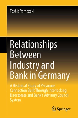 Abbildung von Yamazaki | Relationships Between Industry and Bank in Germany | 1. Auflage | 2024 | beck-shop.de