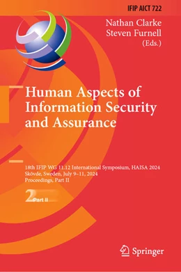 Abbildung von Clarke / Furnell | Human Aspects of Information Security and Assurance | 1. Auflage | 2024 | beck-shop.de